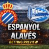 🔥 Must-Win Value in La Liga: Espanyol vs Alavés Betting Preview